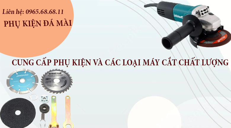 Cách lựa chọn phụ kiện thích hợp cho máy mài góc cầm tay